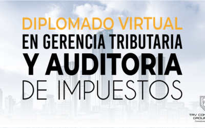 DIPLOMADO VIRTUAL EN GERENCIA TRIBUTARIA Y AUDITORIA DE IMPUESTOS